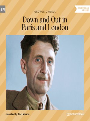 cover image of Down and out in Paris and London